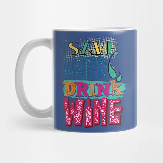 save water drink wine 4 by crnamer